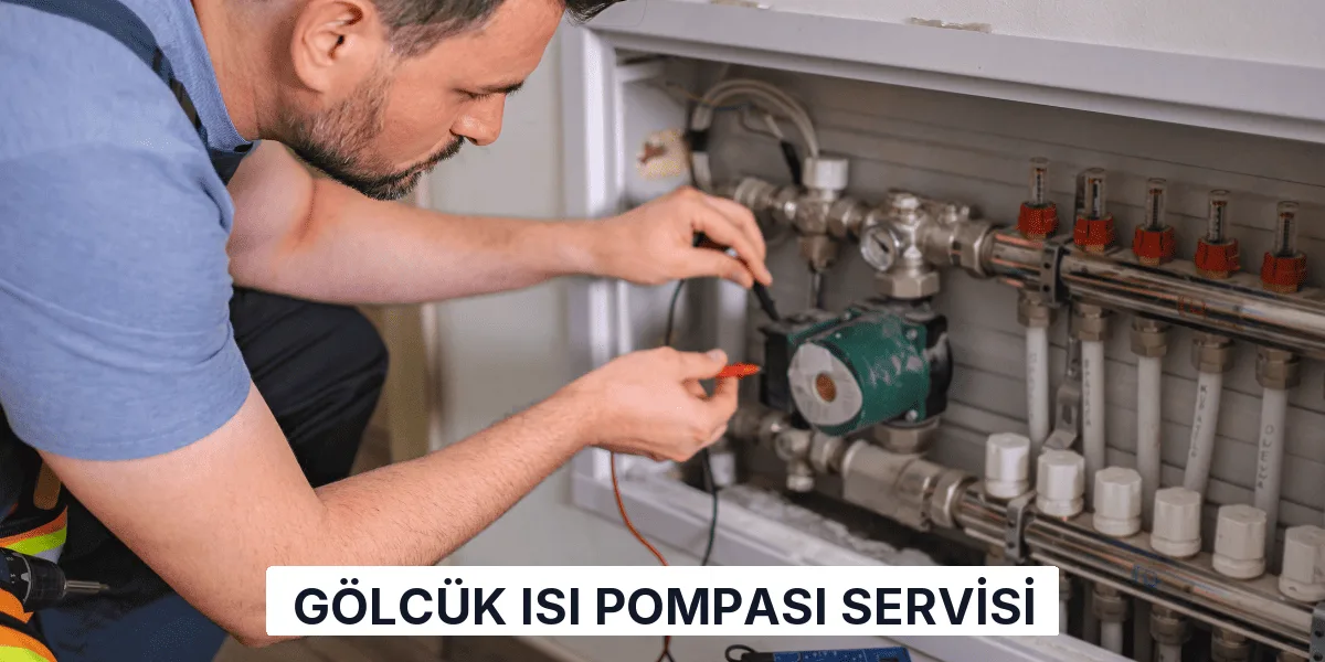 Gölcük Isı Pompası Servisi